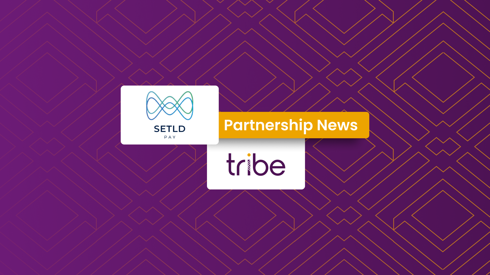 Partnership News: SetldPay & Tribe Payments